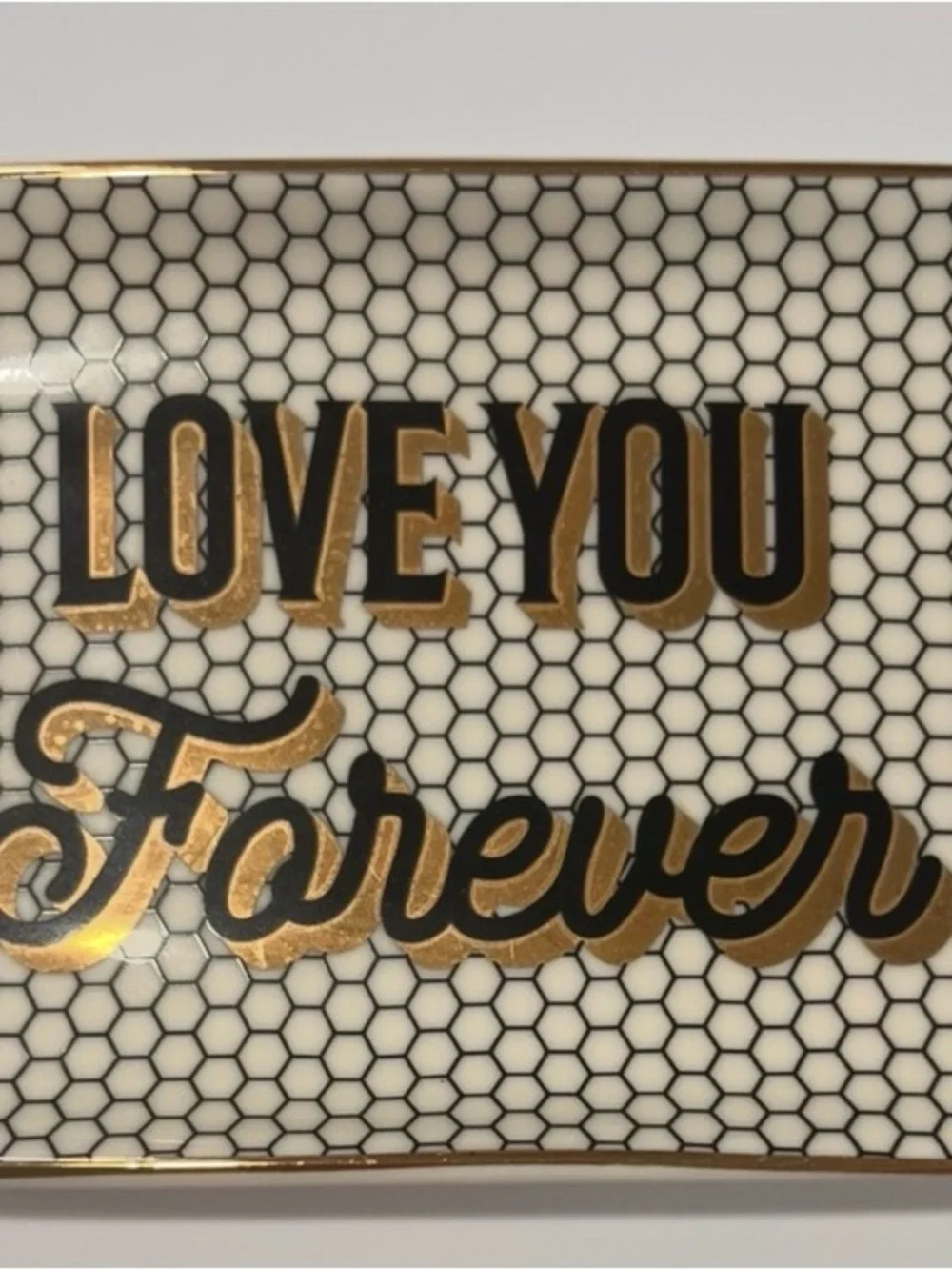 White Black & Gold honeycomb Gold 'Love You Forever' Jewelry Tray